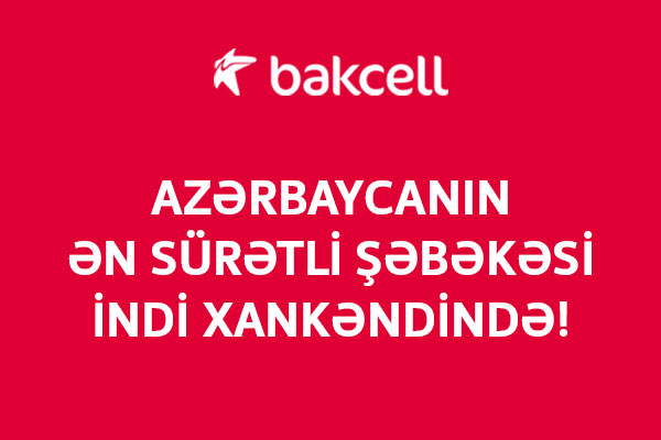 Azərbaycanın ən sürətli şəbəkəsi indi Xankəndidə